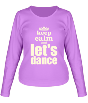 Женская футболка с длинным рукавом Let's dance light