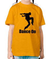 Детская футболка Dance On