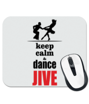 Коврик для мыши Keep calm & dance JIVE